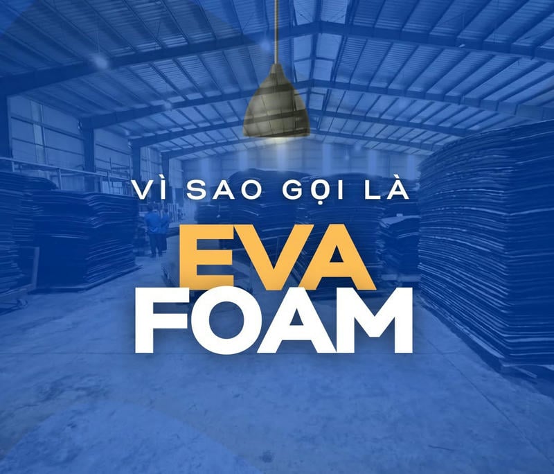 Xốp EVA Uy Tín Cho Doanh Nghiệp Giải Pháp Cung Cấp Từ Âu Lạc